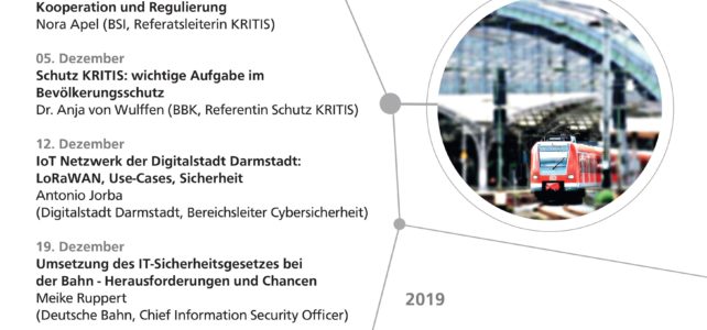 Ringvorlesung Sichere Kritische Infrastrukturen im WS 2019/2020: Ausgewiesene Redner aus Wissenschaft und Praxis Ringvorlesung Sichere Kritische Infrastrukturen im WS 2019/2020: Ausgewiesene Redner aus Wissenschaft und Praxis