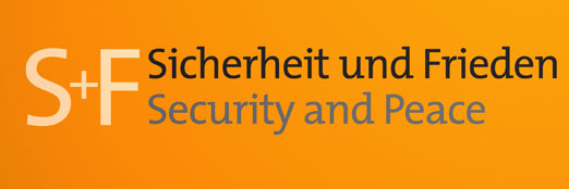 Call for Papers: S+F Sicherheit und Frieden / Security and Peace: Interdisciplinary Contributions to Natural Science/Technical Peace Research