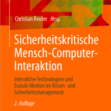 Wenn Sicherheit und Benutzbarkeit sich treffen: Lehrbuch Sicherheitskritische Mensch-Computer-Interaktion geht in die zweite Auflage! Wenn Sicherheit und Benutzbarkeit sich treffen: Lehrbuch Sicherheitskritische Mensch-Computer-Interaktion geht in die zweite Auflage!