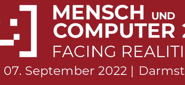 Mensch und Computer 2022 (4.-7. September) an der Technischen Universität Darmstadt mit großer Resonanz und fast 600 Teilnehmenden erfolgreich abgeschlossen