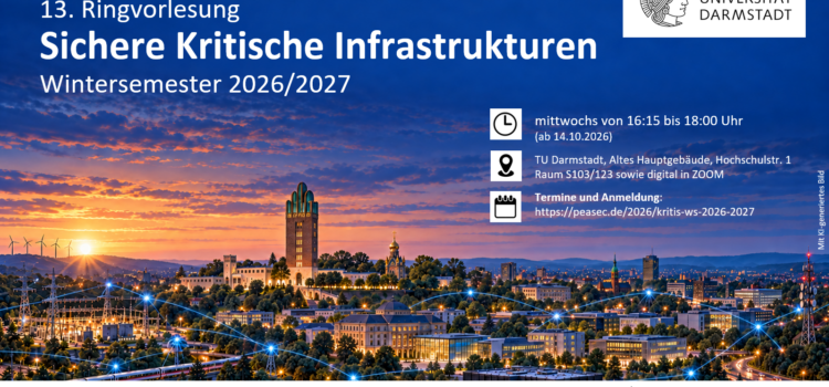 13. Ringvorlesung Sichere Kritische Infrastrukturen im WS 2026/2027